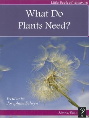 Vorderes Coverbild What Do Plants Need?