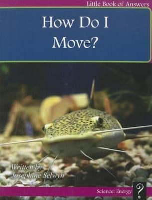 Vorderes Coverbild How Do I Move?