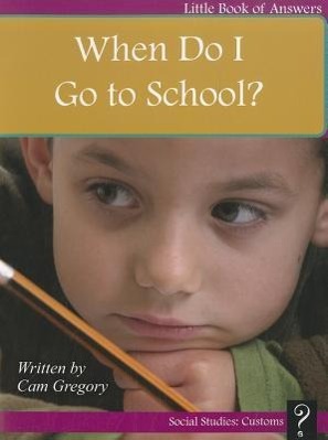 Vorderes Coverbild When Do I Go to School?