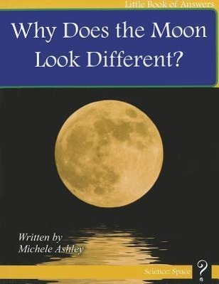 Vorderes Coverbild Why Does the Moon Look Different?