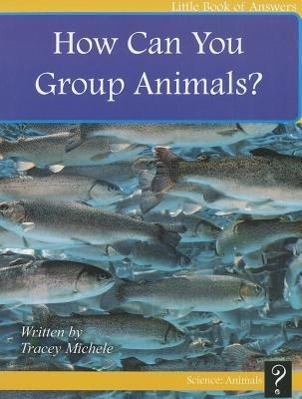 Vorderes Coverbild How Can You Group Animals?