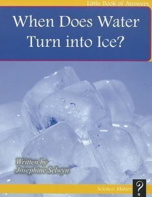 Vorderes Coverbild When Does Water Turn Into Ice?