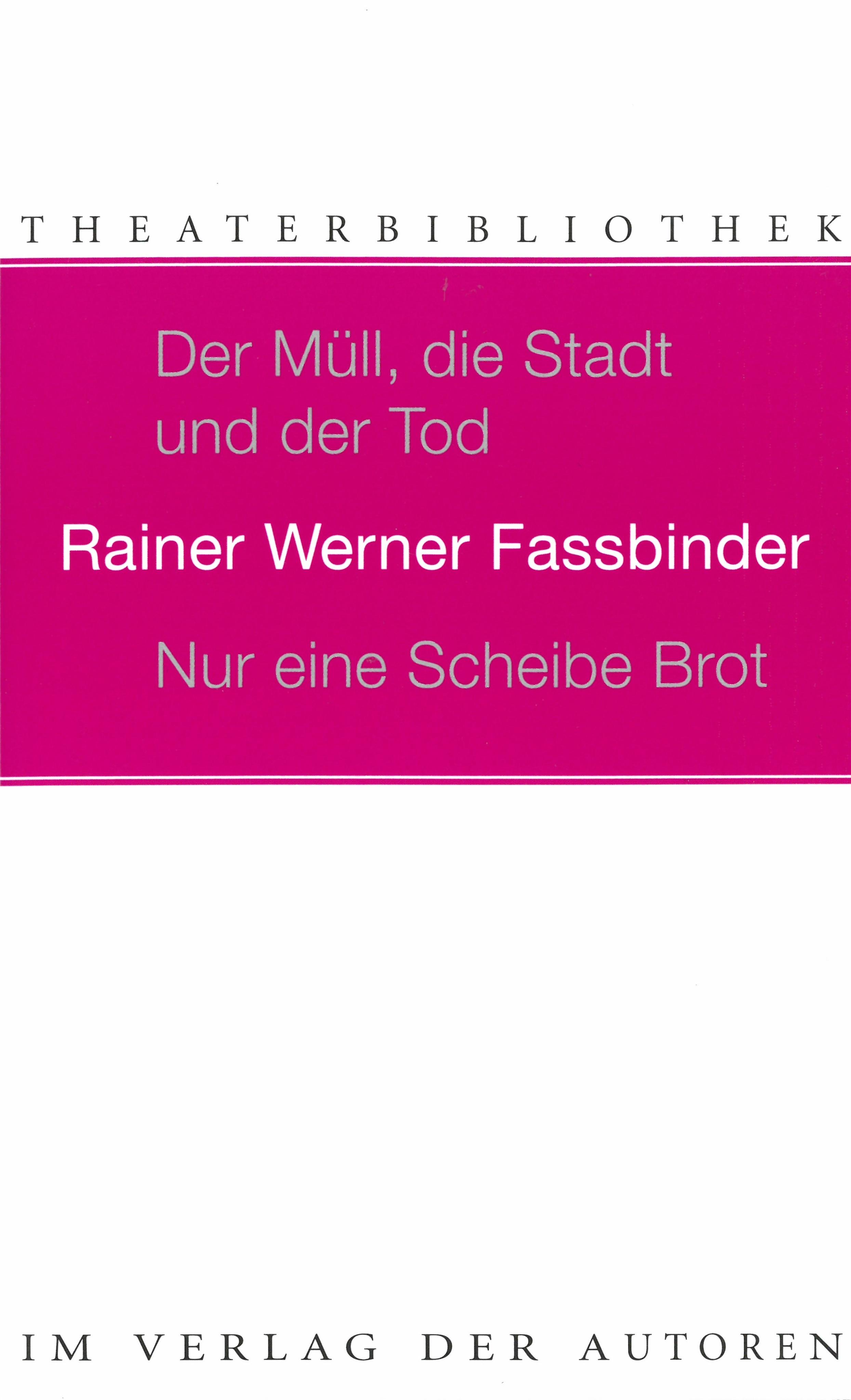 Vorderes Coverbild Der Müll, die Stadt und der Tod / Nur eine Scheibe Brot