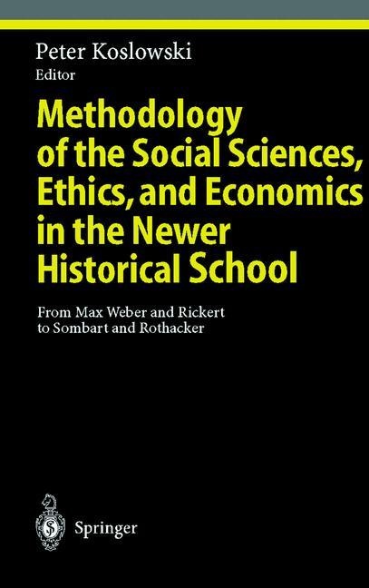 Vorderes Coverbild Methodology of the Social Sciences, Ethics, and Economics in the Newer Historical School
