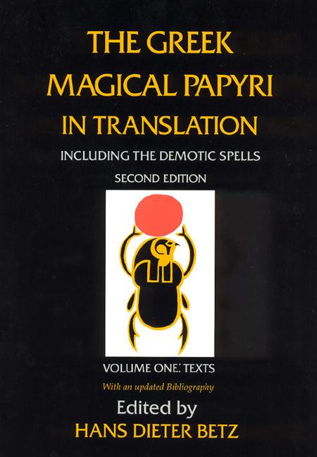 Vorderes Coverbild The Greek Magical Papyri in Translation, Including the Demotic Spells, Volume 1