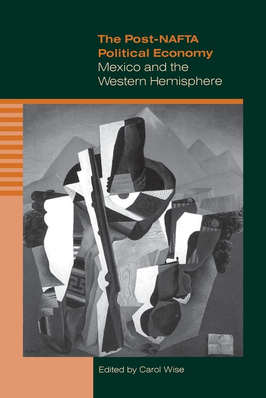 Vorderes Coverbild The Post-NAFTA Political Economy