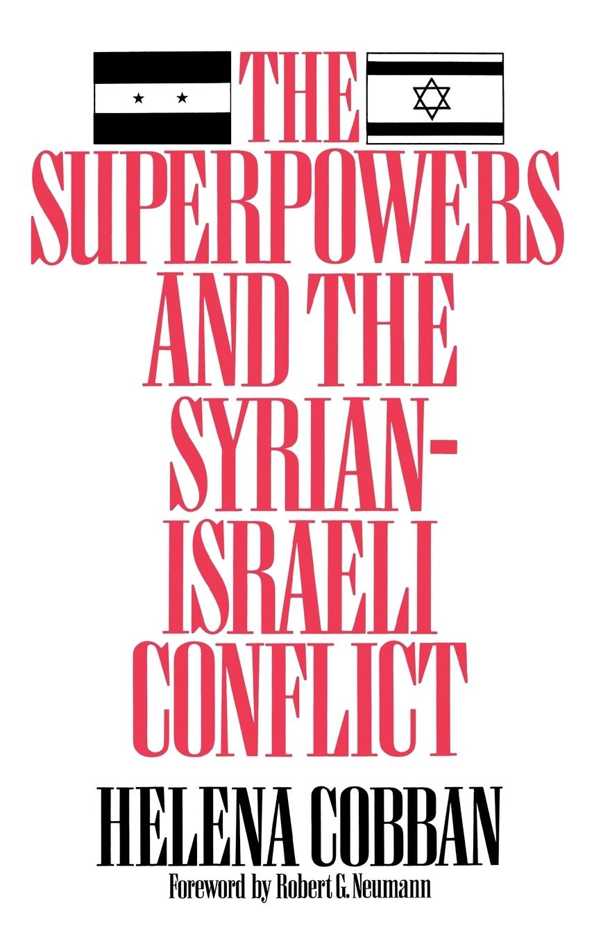 Vorderes Coverbild The Superpowers and the Syrian-Israeli Conflict