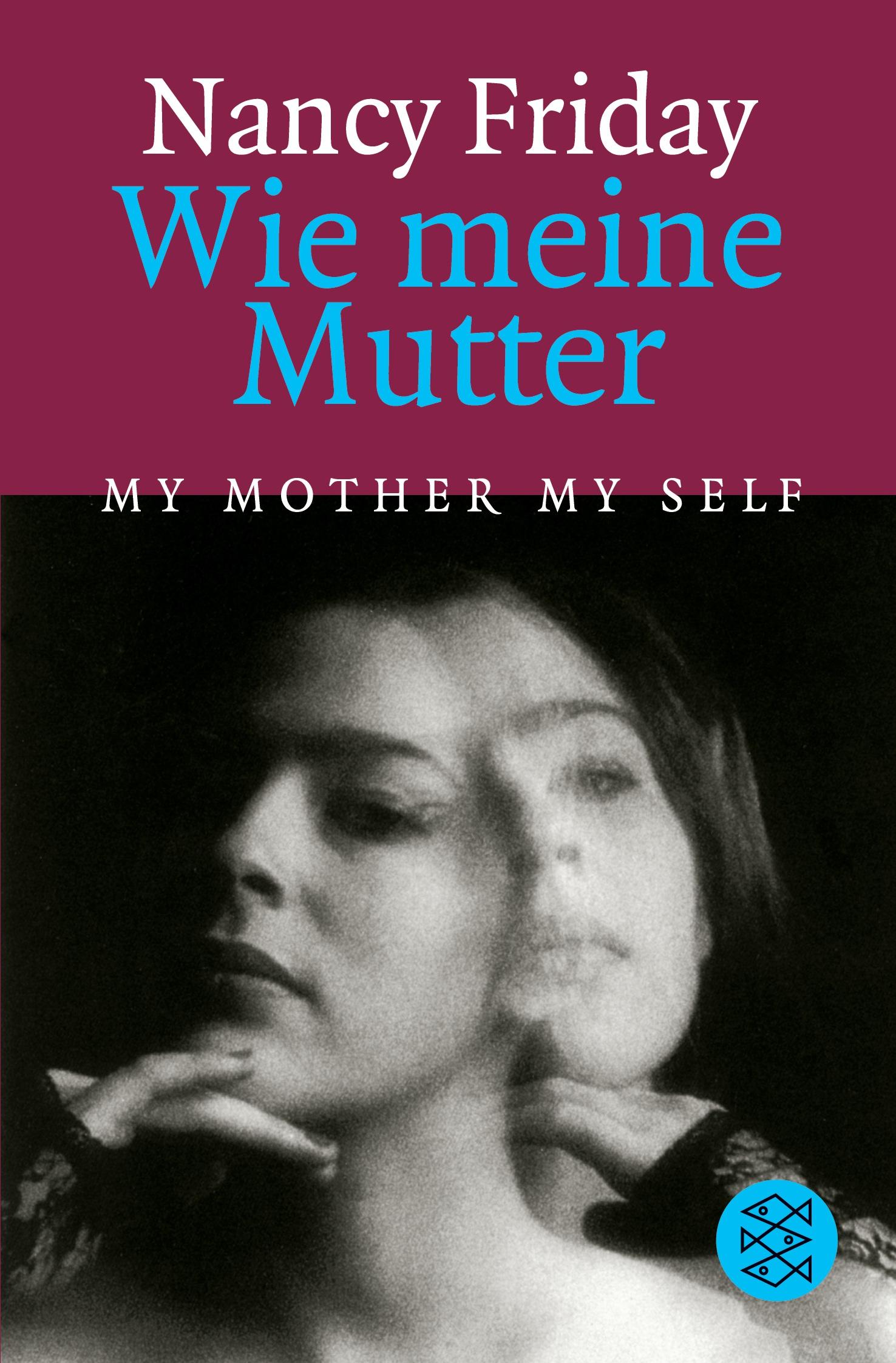 Vorderes Coverbild Wie meine Mutter My Mother My Self