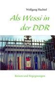 Vorderes Coverbild Als Wessi in der DDR
