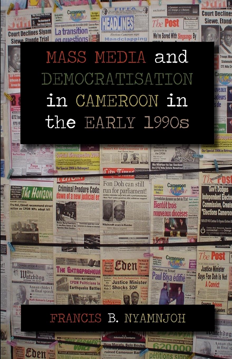 Vorderes Coverbild Mass Media and Democratisation in Cameroon in the Early 1990s