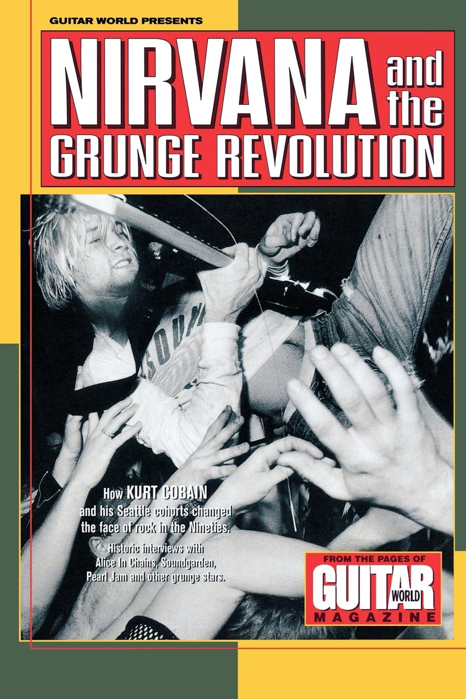 Vorderes Coverbild Guitar World Presents Nirvana and the Grunge Revolution