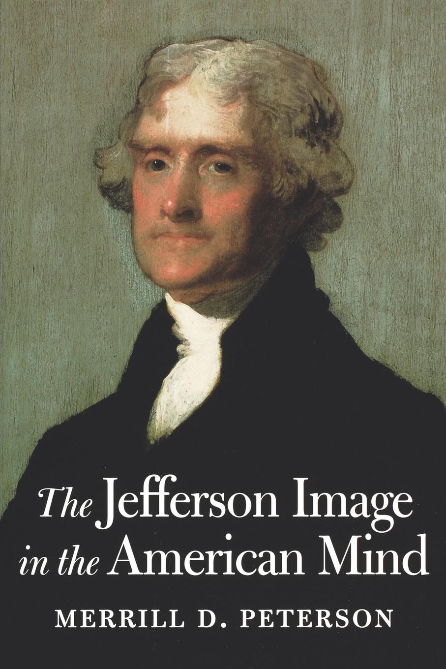 Vorderes Coverbild The Jefferson Image in the American Mind