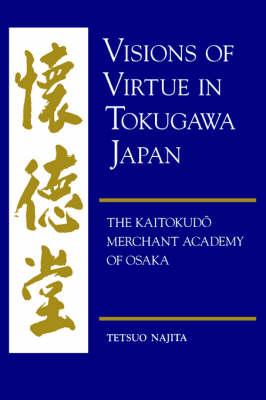 Vorderes Coverbild Visions of Virtue in Tokugawa Japan