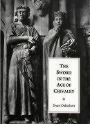 Vorderes Coverbild The Sword in the Age of Chivalry