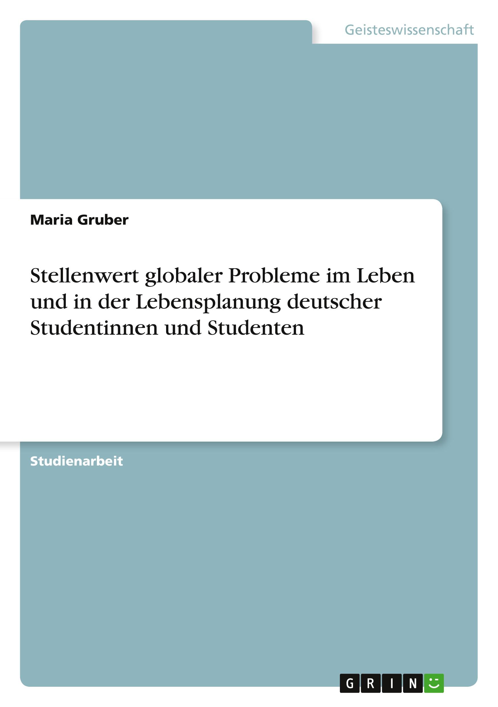 Vorderes Coverbild Stellenwert globaler Probleme im Leben und in der Lebensplanung deutscher Studentinnen und Studenten