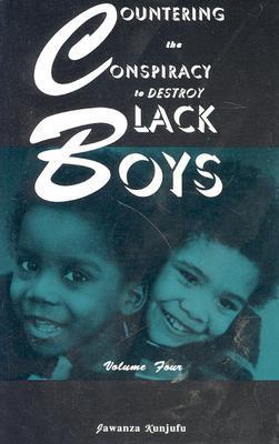 Vorderes Coverbild Countering the Conspiracy to Destroy Black Boys Vol. IV