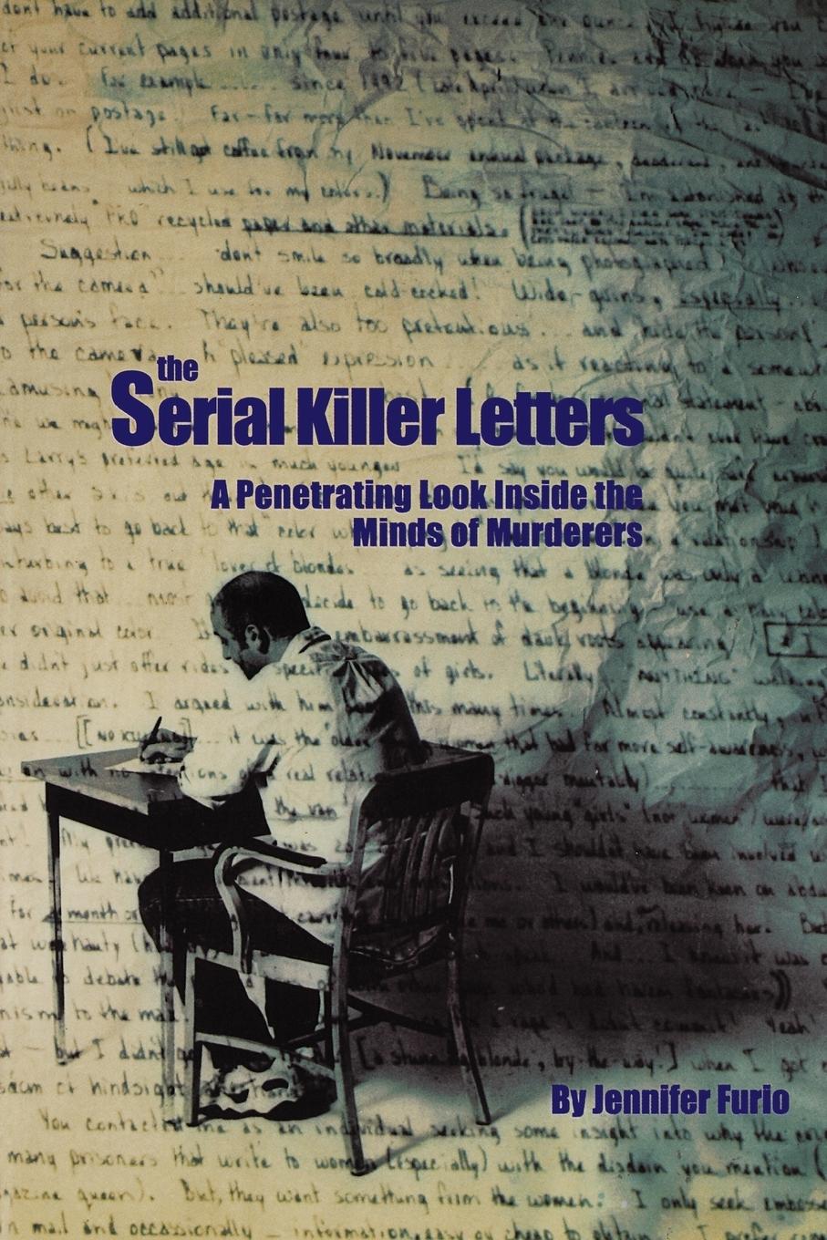 Vorderes Coverbild The Serial Killer Letters: A Penetrating Look Inside the Minds of Murderers