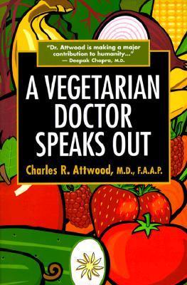 Vorderes Coverbild A Vegetarian Doctor Speaks Out