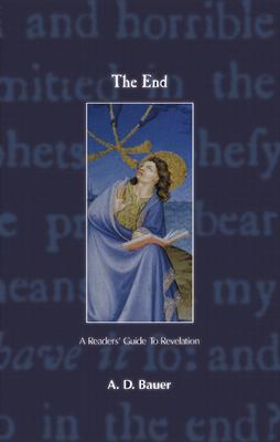 Vorderes Coverbild The End: A Readers' Guide to Revelation