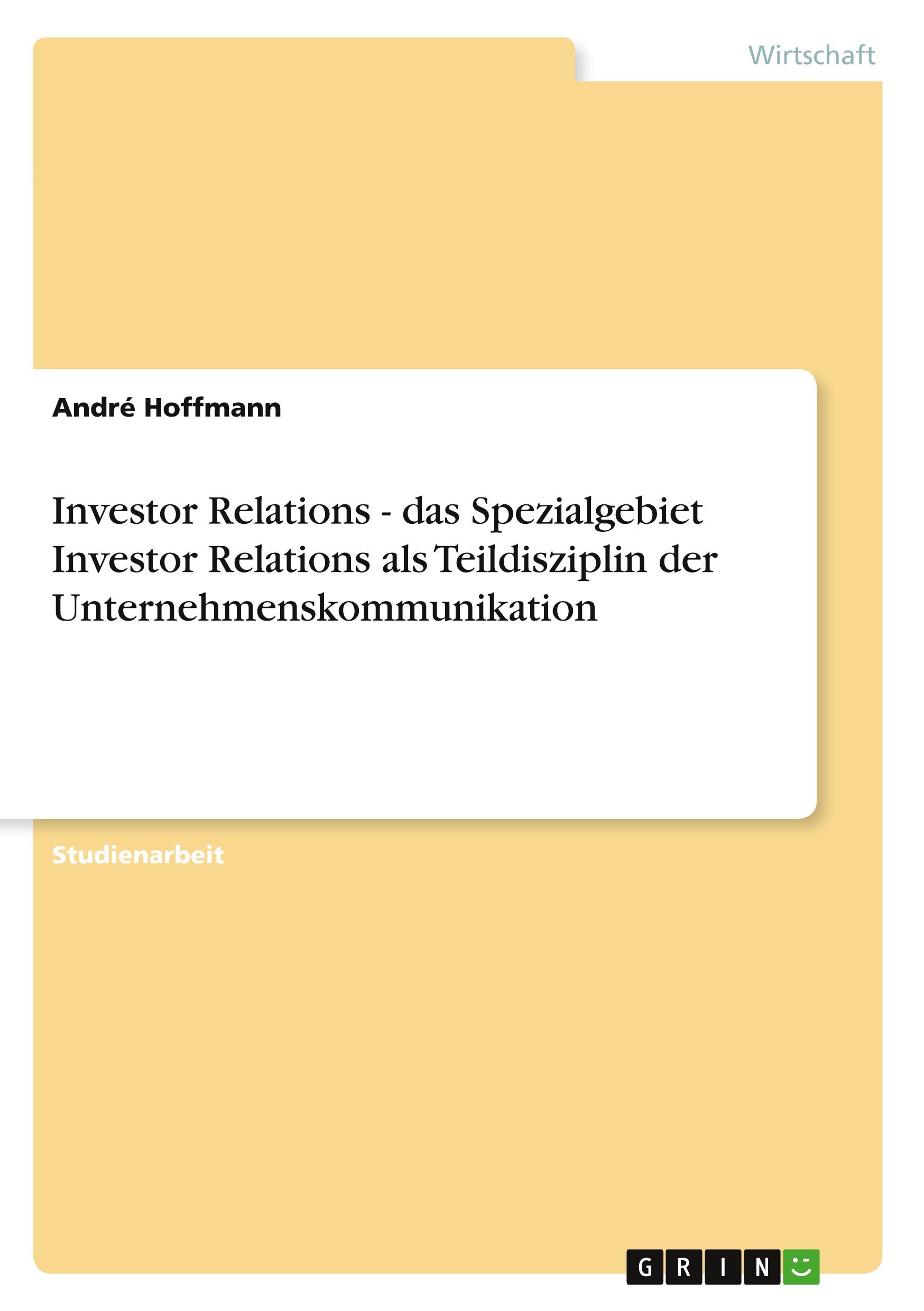 Vorderes Coverbild Investor Relations - das Spezialgebiet Investor Relations als Teildisziplin der Unternehmenskommunikation