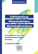 Vorderes Coverbild Fallsammlung Wirtschaftslehre/Wirtschaftsrechnen