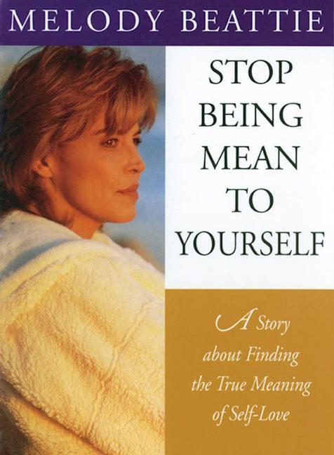 Vorderes Coverbild Stop Being Mean to Yourself