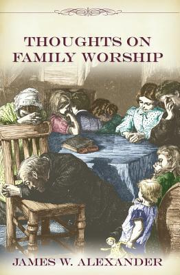 Vorderes Coverbild Thoughts on Family Worship