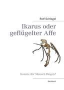 Vorderes Coverbild Ikarus oder geflügelter Affe