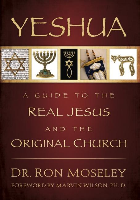 Vorderes Coverbild Yeshua: A Guide to the Real Jesus and the Original Church