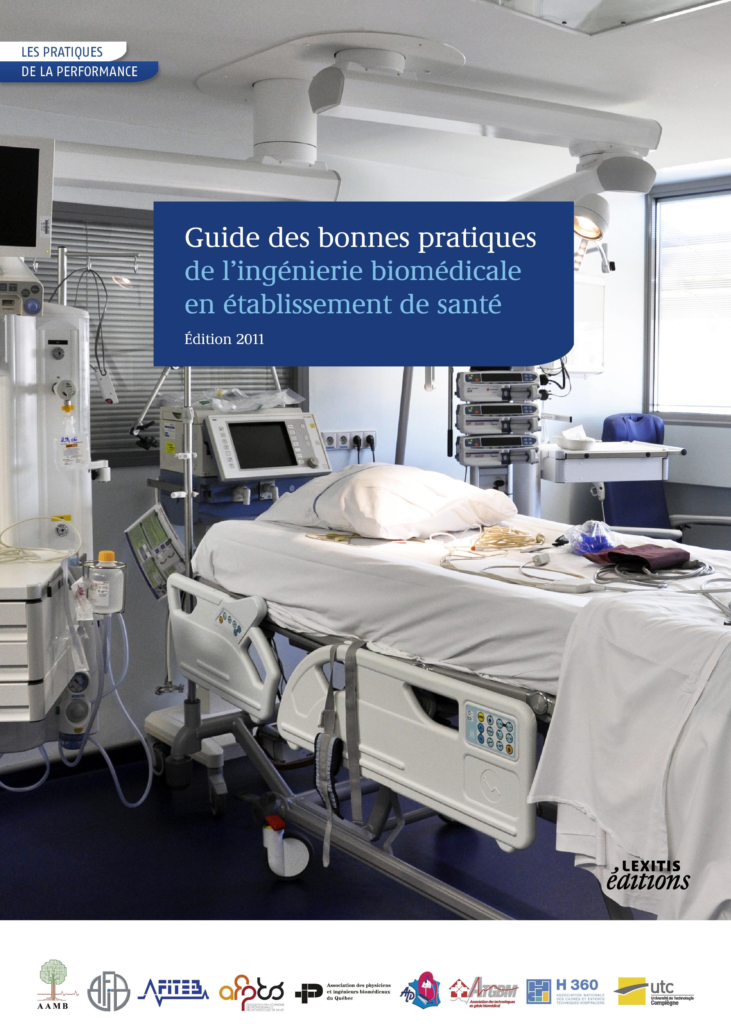 Vorderes Coverbild Guide des bonnes pratiques de l'ingénierie biomédicale en établissement de santé - Edition 2011