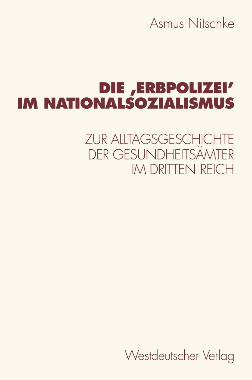 Vorderes Coverbild Die 'Erbpolizei' im Nationalsozialismus