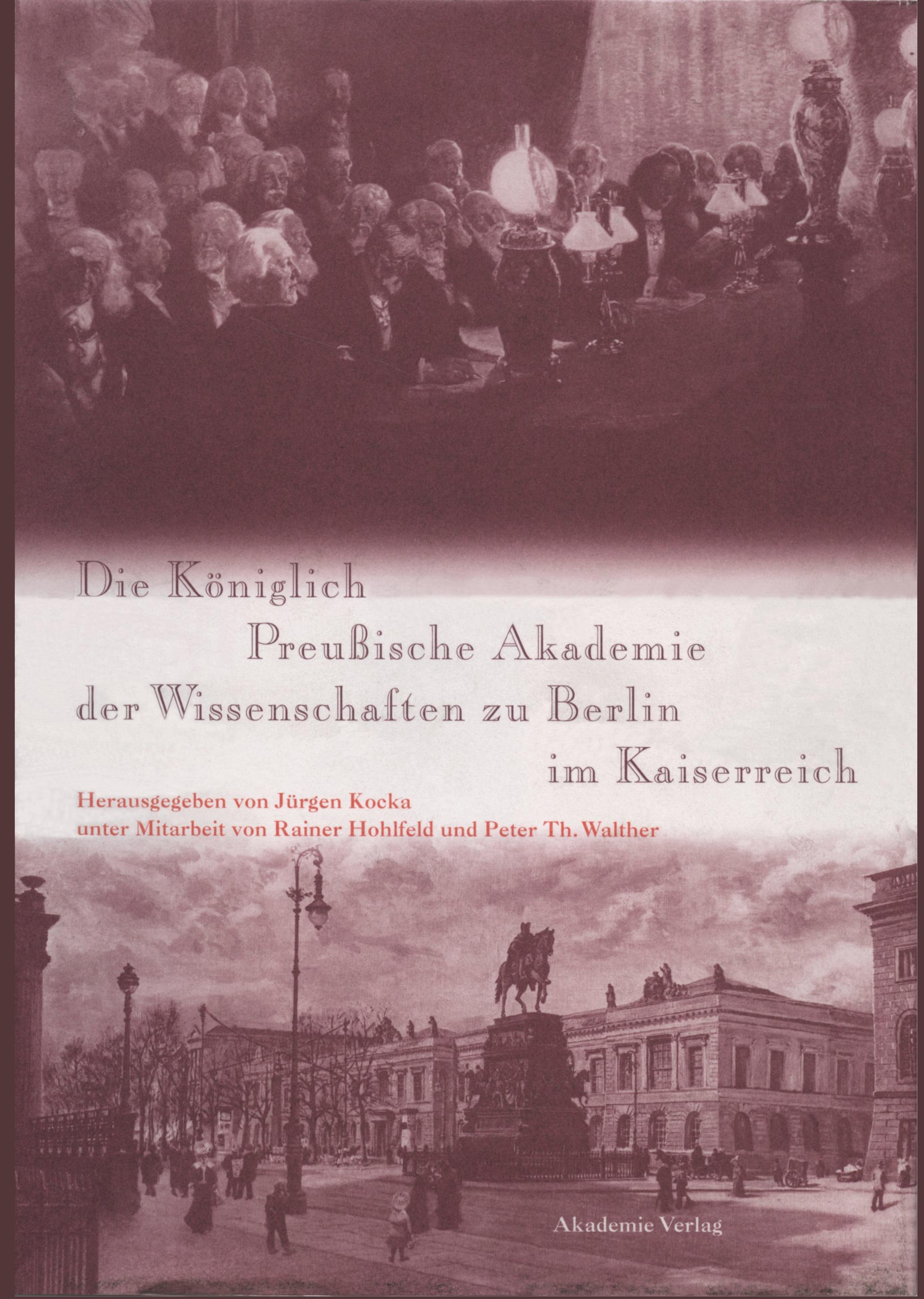 Vorderes Coverbild Die Königlich Preußische Akademie der Wissenschaften zu Berlin im Kaiserreich