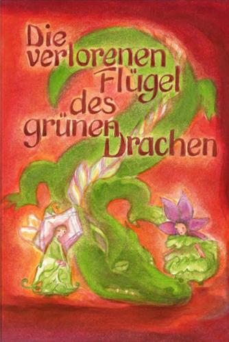Vorderes Coverbild Die verlorenen Flügel des Grünen Drachen