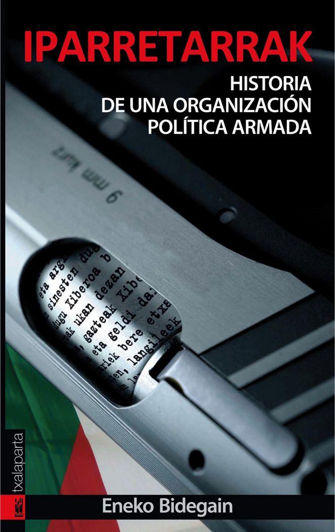 Vorderes Coverbild Iparretarrak : historia de una organización política armada