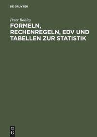 Vorderes Coverbild Formeln, Rechenregeln, EDV und Tabellen zur Statistik