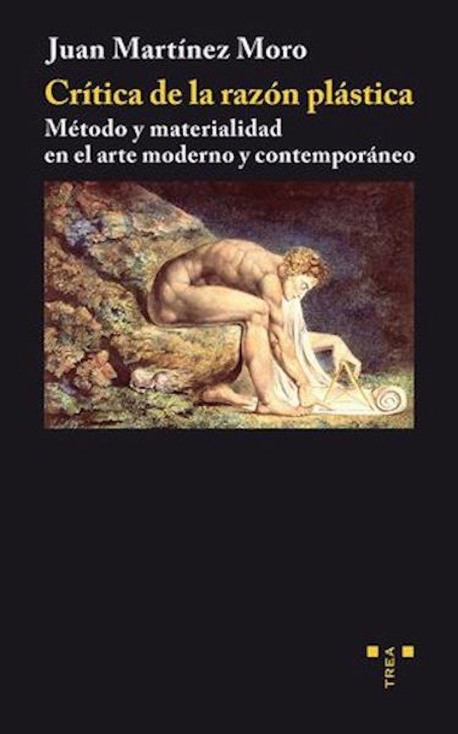 Vorderes Coverbild Crítica de la razón plástica : método y materialidad en el arte moderno y contemporáneo