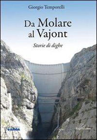 Vorderes Coverbild Da Molare al Vajont. Storie di dighe