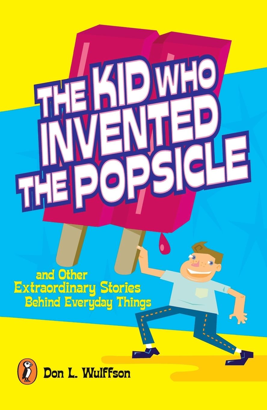Vorderes Coverbild The Kid Who Invented the Popsicle
