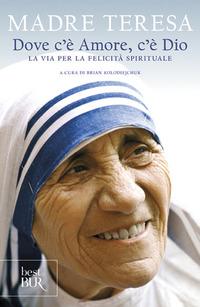 Vorderes Coverbild Dove c'è amore, c'è Dio. La via per la felicità spirituale
