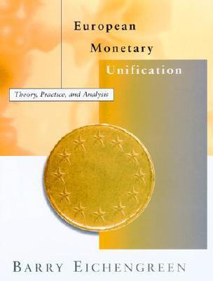 Vorderes Coverbild European Monetary Unification: Theory, Practice, and Analysis
