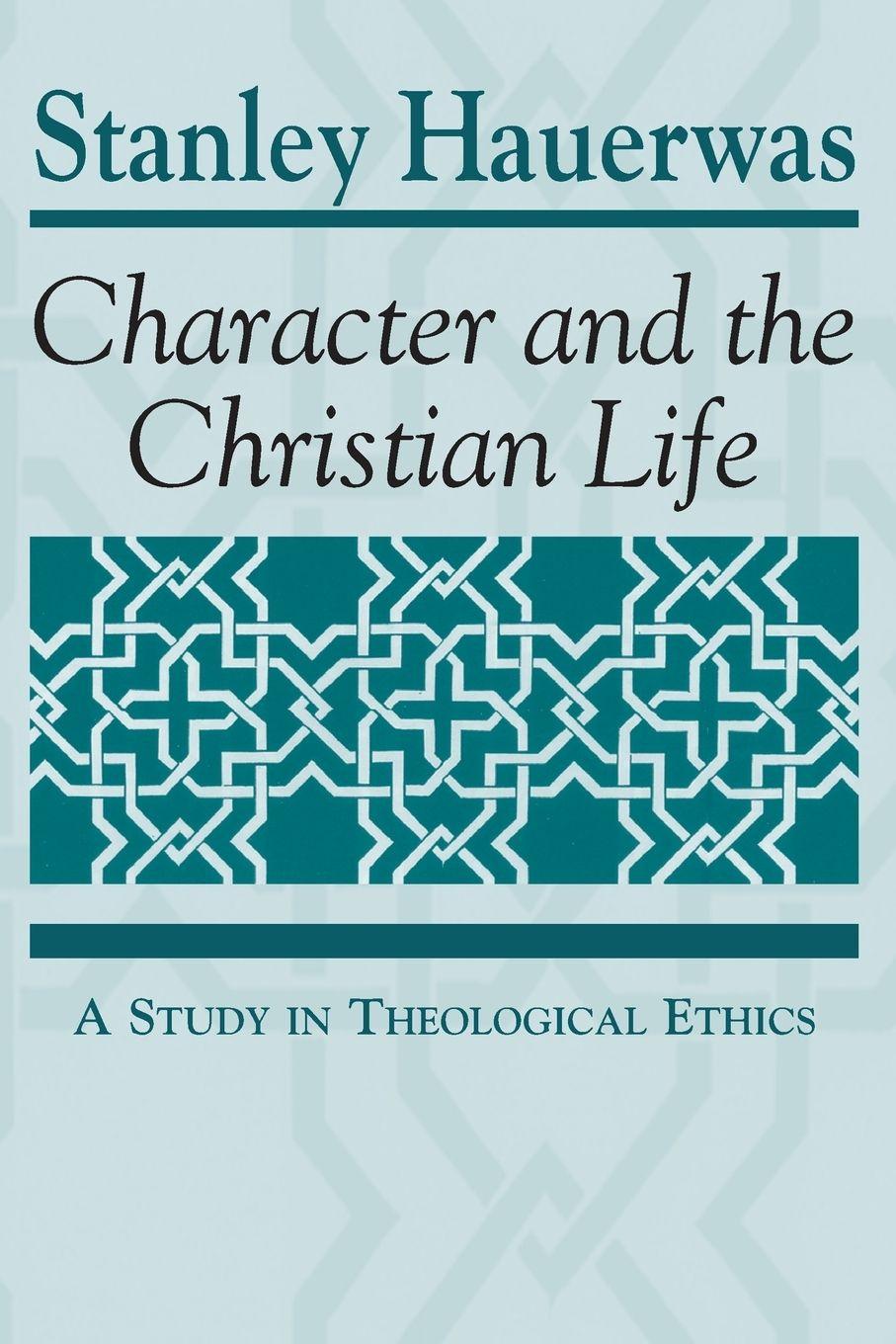 Vorderes Coverbild Character and the Christian Life