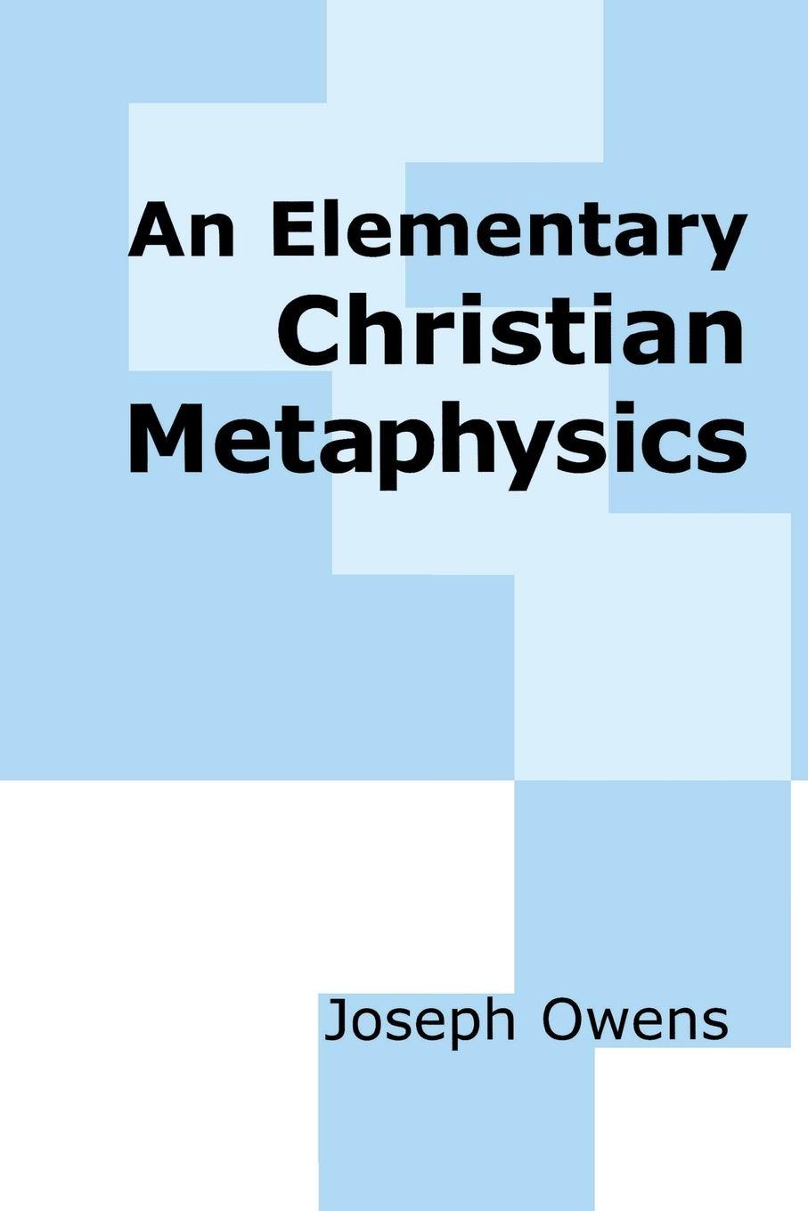 Vorderes Coverbild An Elementary Christian Metaphysics