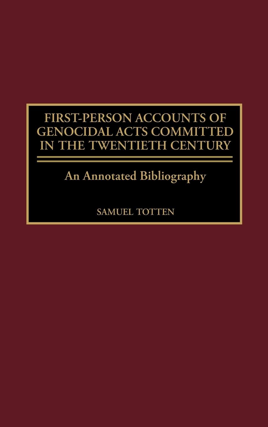 Vorderes Coverbild First-Person Accounts of Genocidal Acts Committed in the Twentieth Century