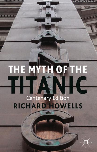 Vorderes Coverbild The Myth of the Titanic