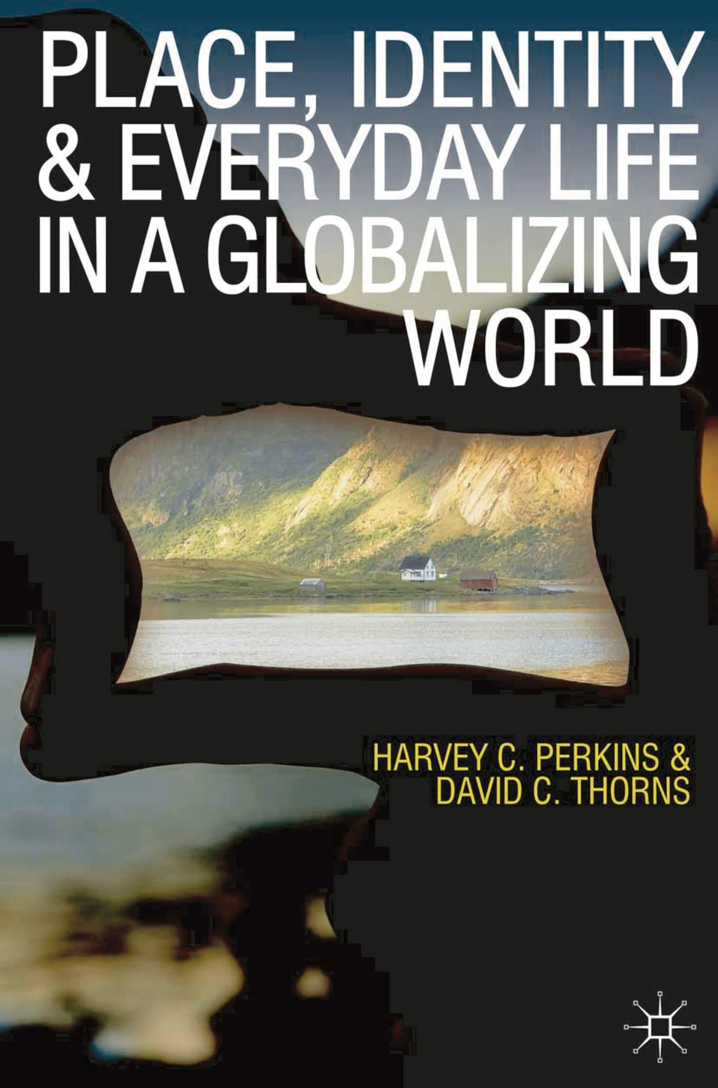 Vorderes Coverbild Place, Identity and Everyday Life in a Globalizing World