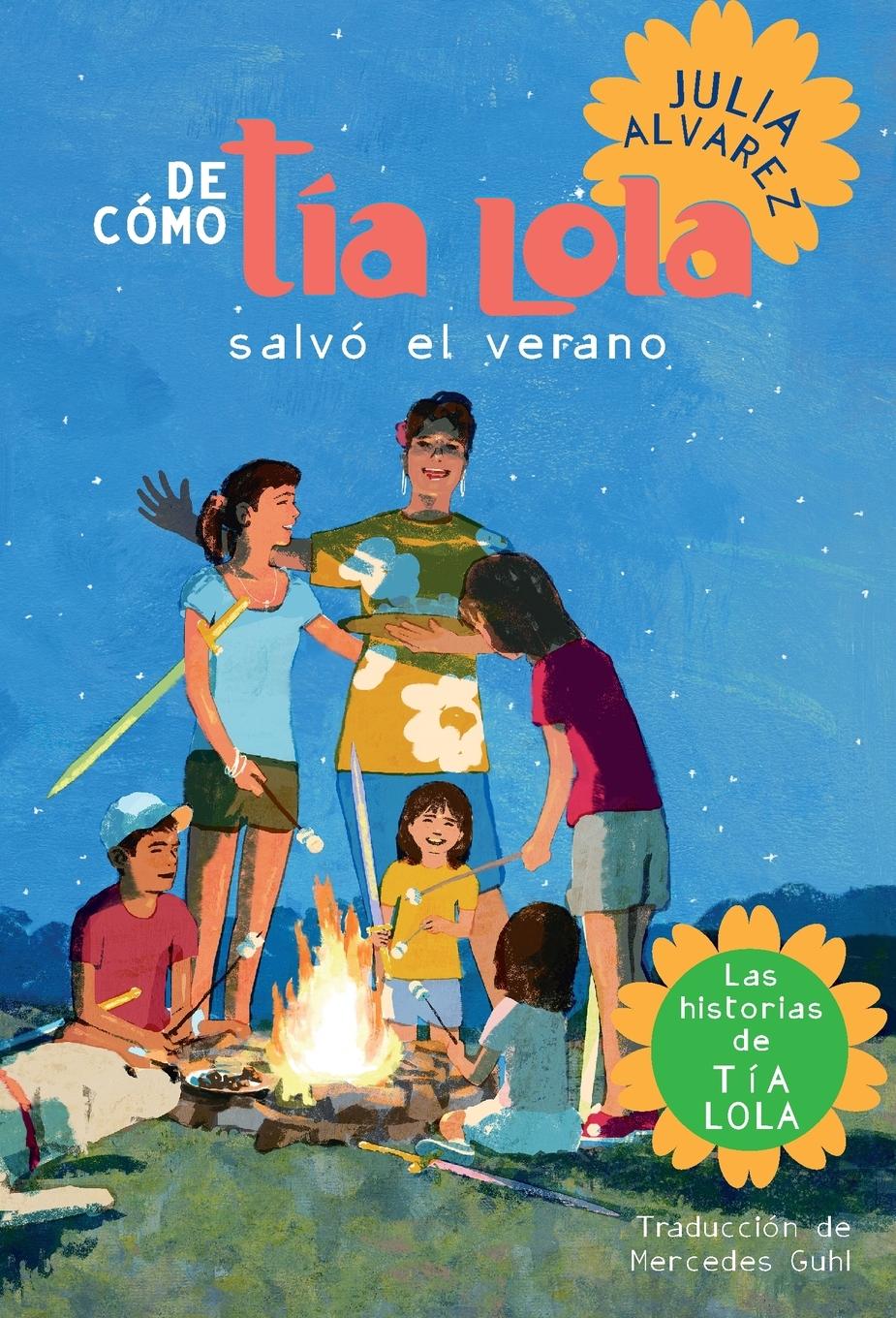 Vorderes Coverbild De como tia Lola salvo el verano (How Aunt Lola Saved the Summer Spanish Edition)