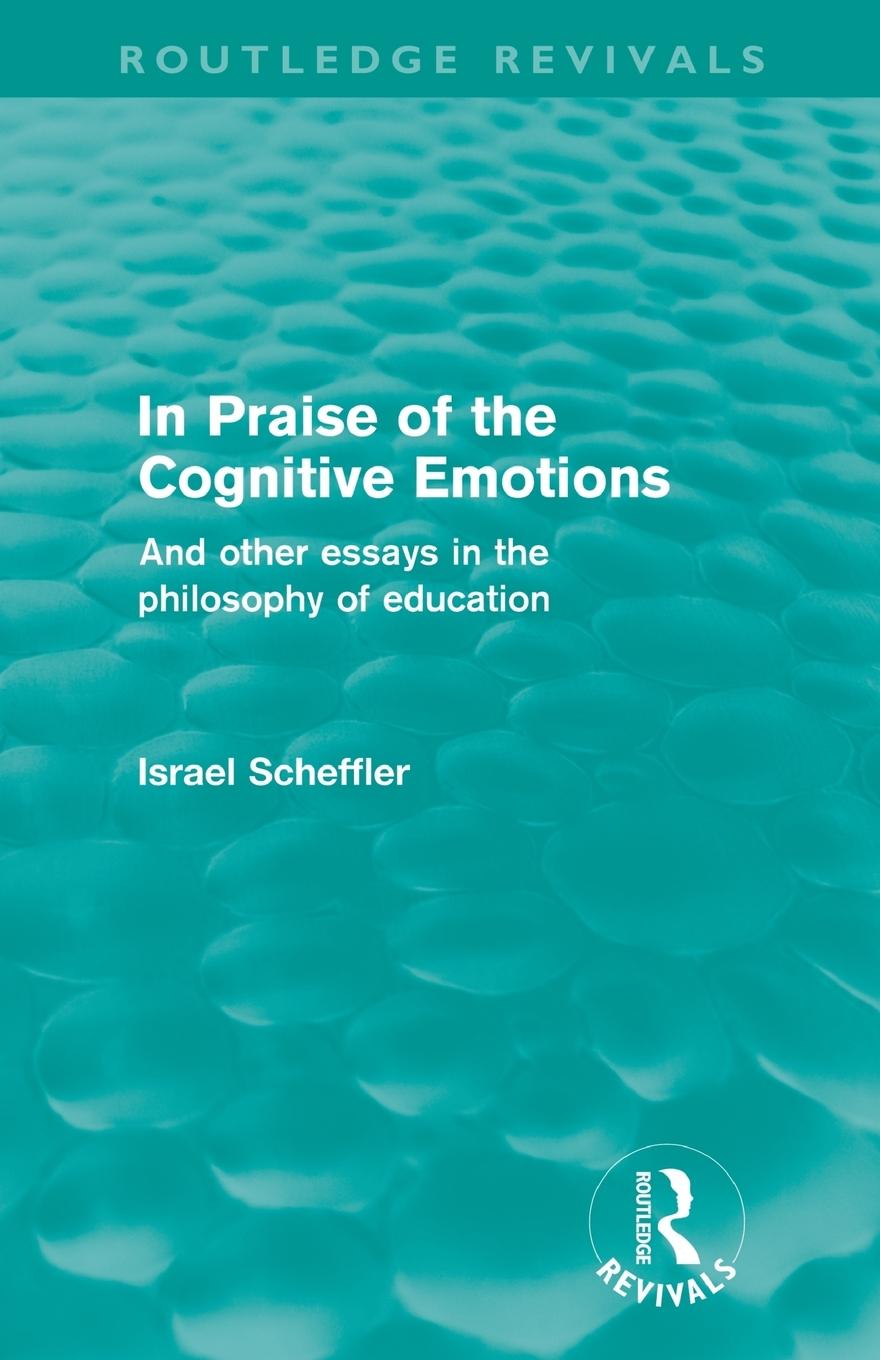 Vorderes Coverbild In Praise of the Cognitive Emotions (Routledge Revivals)