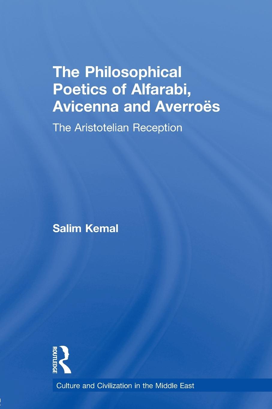 Vorderes Coverbild The Philosophical Poetics of Alfarabi, Avicenna and Averroes