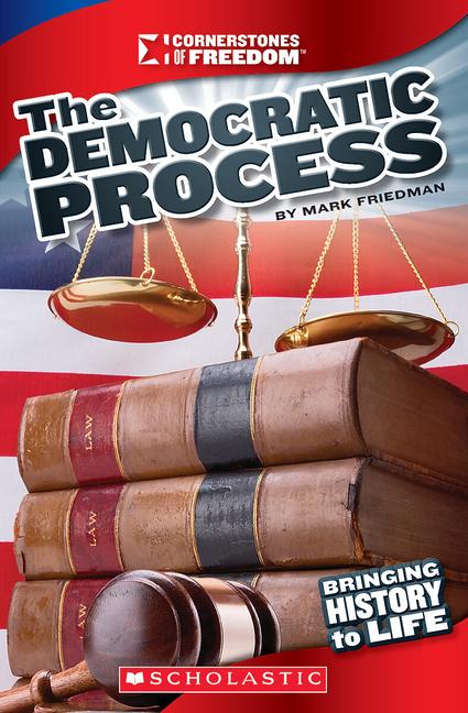 Vorderes Coverbild The Democratic Process (Cornerstones of Freedom: Third Series)