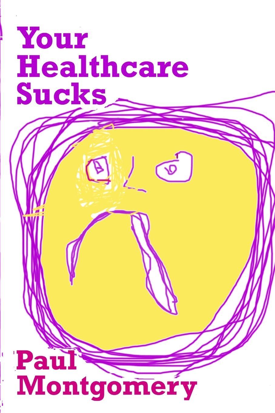 Vorderes Coverbild Your Healthcare Sucks